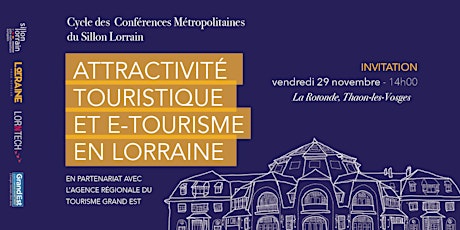 Image principale de Attractivité Touristique et e-tourisme en Lorraine - Conf. Métropolitaine
