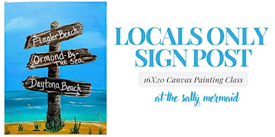 Locals Only Sign Post Painting Class primary image