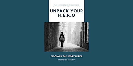 Unpack Your H.E.R.O - Rewrite the Story Inside! primary image