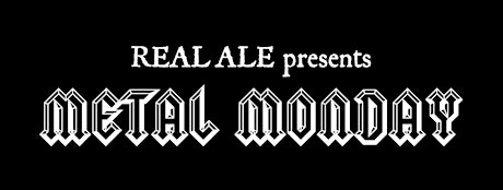 Real Ale Metal Night! primary image