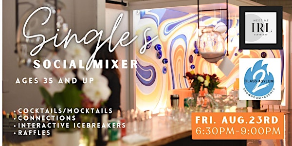 Single's Social Mixer- with Meet Me IRL Cle at GLASS ASYLUM 2 Chagrin Falls