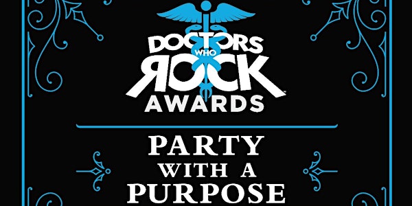 DOCTORS WHO ROCK AWARDS GALA 2019/Get Your Life Back Now Public Health Conference