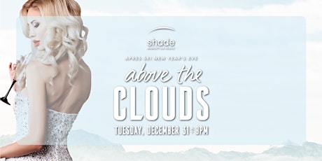 Image principale de “Above the Clouds” Shade Hotel NYE Aprés Ski Party
