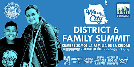 We are the City: District 6 Family Summit primary image
