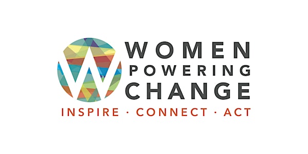 Women Powering Change 2020  (POSTPONED - NEW DATE TO BE DETERMINED) 