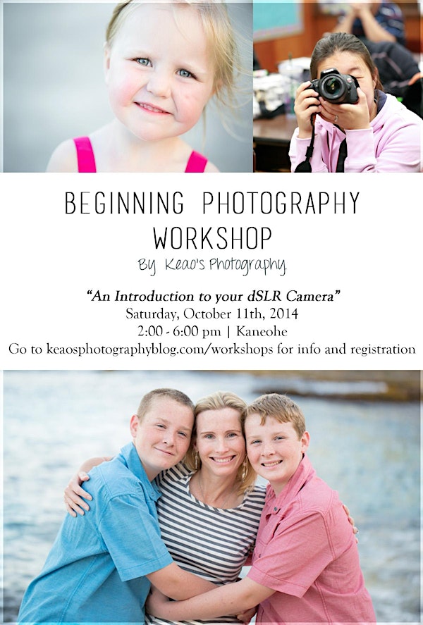 Basic Photography Workshop-Intro to Your dSLR Camera