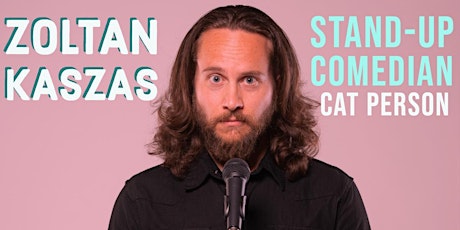 Laughs Comedy Club Night w/ Comedian Zoltan Kaszas primary image