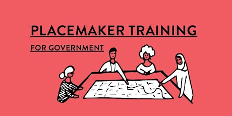 Placemaker Training for Government primary image