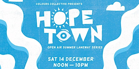 Hope Town Laneway Party primary image