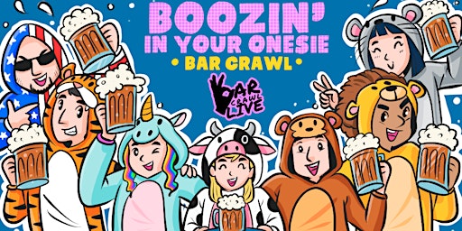 Imagem principal do evento Boozin' In Your Onesie Bar Crawl | New York, NY - Bar Crawl Live