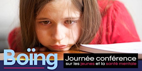 Boïng - Journée conférence JEUNES et SANTÉ MENTALE *WEBDIFFUSION* primary image