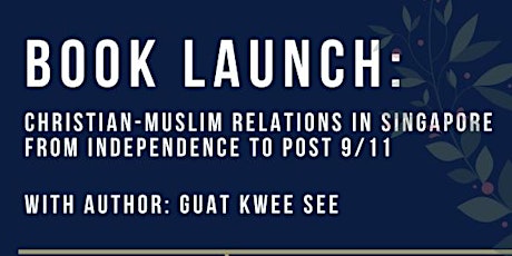 Book Launch: Christian-Muslim Relations in Singapore primary image