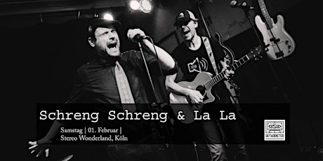 Schreng Schreng & La La | Köln