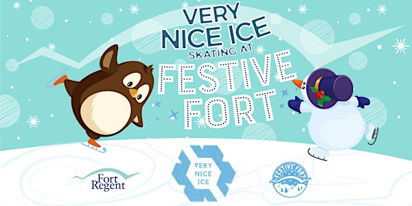 Very Nice Ice Skating at Festive Fort (Mon 30th Dec to Sun 5th Jan)
