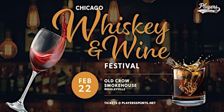 Chicago Whiskey & Wine Festival primary image