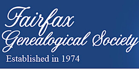 Fairfax Genealogical Society Spring Conference, "Lines to Our Past" primary image