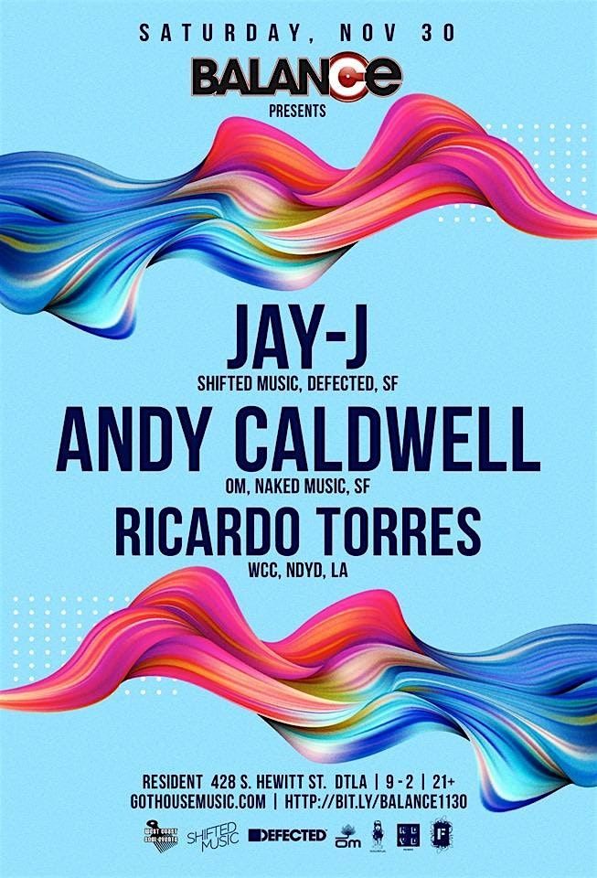 BALANCE Presents DJs Jay-J , Andy Caldwell + Ricardo Torres