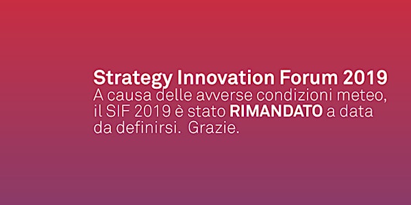 Evento annullato: Strategy Innovation Forum 2019