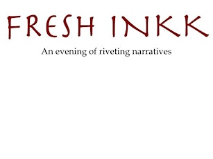 Fresh InkK: An evening of riveting narratives primary image