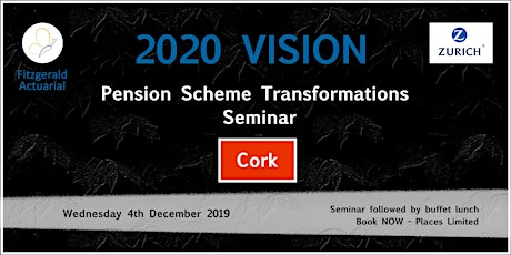 Cork Pensions Seminar: 2020 Vision - Scheme Transformations primary image