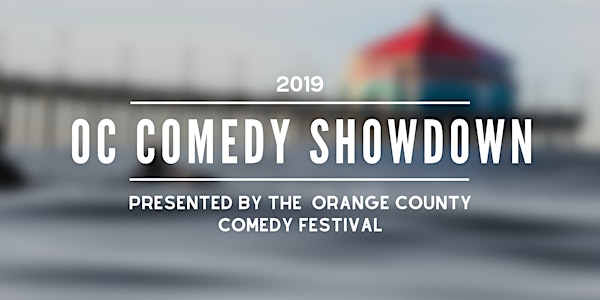The OC Comedy Showdown -  Live Standup Comedy Competition