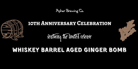 Whiskey Barrel Aged Ginger Bomb - 10th Anniversary Celebration primary image