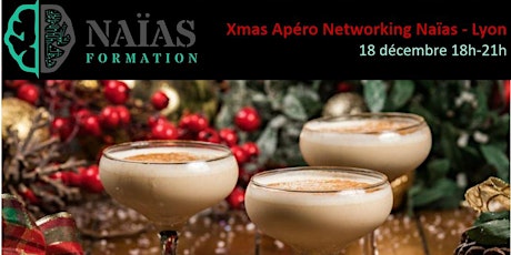 Image principale de Xmas AfterWork Networking Naias Lyon