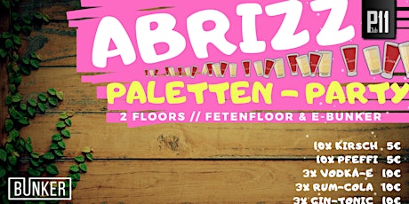 Hauptbild für Abrizz - Palettenparty // Fetenfloor & E-Bunker