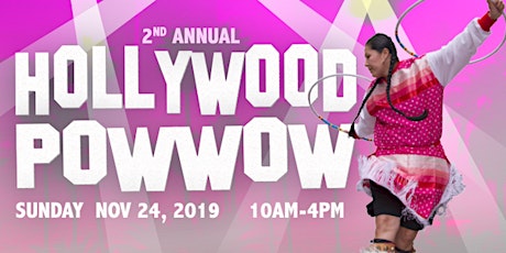 Hollywood Powwow: Diverse Traditional Tribal Singing, Dancing, & Performnce