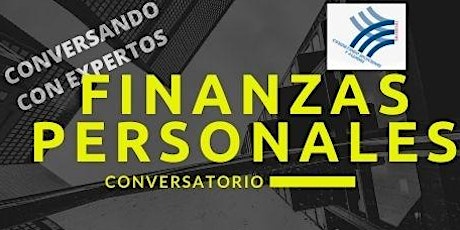 CONVERSANDO DE LAS  FINANZAS PERSONALES