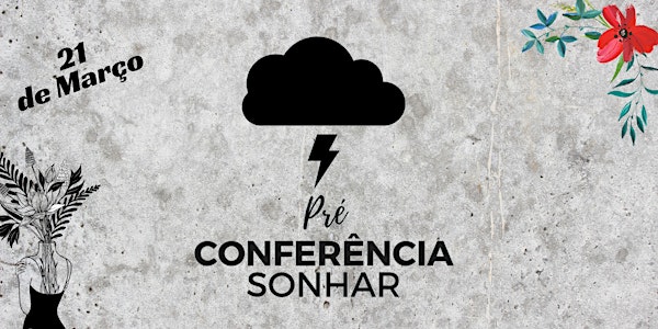 Pré Conferência Sonhar: Resistência