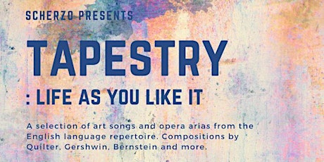 SOLDOUT! Scherzo Presents "Tapestry: Life As You Like It" primary image
