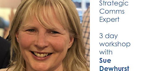 Strategic Comms Expert 3 day workshop with Sue Dewhurst primary image