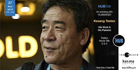HUBTalk - An evening with Filmmaker Kesang Tseten primary image