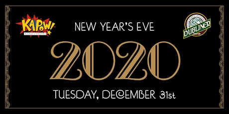 New Years Eve 2020 at Kapow & Dubliner Mizner Park primary image