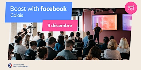 Boost with Facebook avec la CCI Littoral Haut-de-France