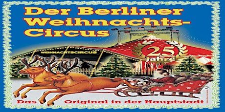 Der Berliner Weihnachtscircus das Original 2019/2020