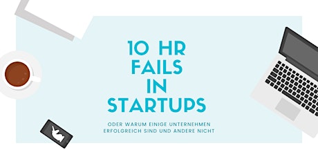 10 HR Fails in Startups