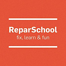 ReparSchool #1 : Apprenez à réparer vos objets !