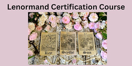 Lenormand Certification Course Class 1 (there are 9 classes in this series) primary image