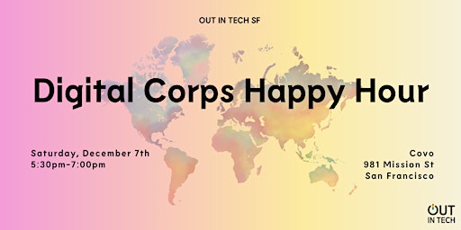 Out in Tech SF | Digital Corps Happy Hour primary image