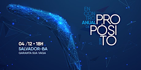 Imagem principal do evento Encontro Anual do PROPÓSITO - Edição 2019