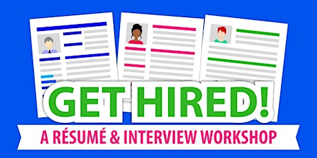 Get Hired! A Free Résumé & Interview Workshop primary image