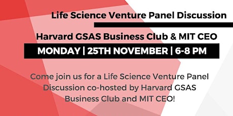 Life Science Venture Panel Discussion | Harvard GSAS Business Club & MITCEO primary image