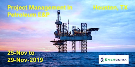 PM-12: Project Management in Petroleum E&P (Houston, 25-Nov to 29-Nov-2019) primary image