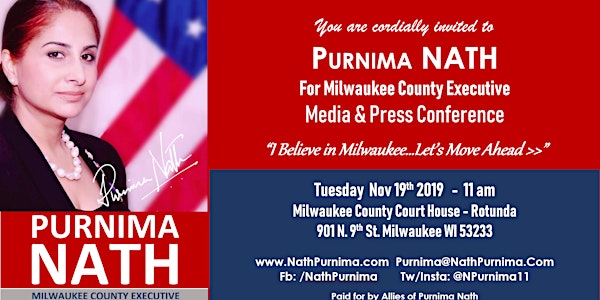 Press & Media Conference - Purnima Nath for Milwaukee County Executive