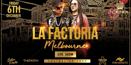 Imagem principal do evento La Factoria Live Show - Old School Latin Party at Crown Casino
