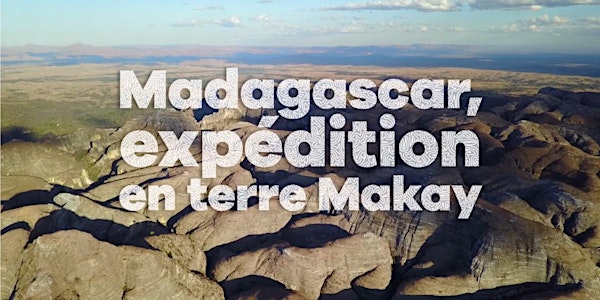 Madagascar, expédition en terre Makay