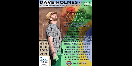 Dave Holmes + Guests @ Ophelia's - Album Preview and Brazilian Music Night! primary image