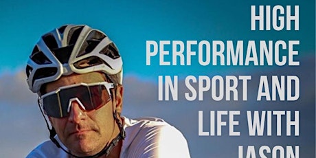 High Performance in Sport and Life with Jason Fowler primary image